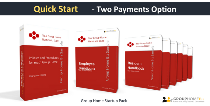 Group Home Quick Start Two Payments Option